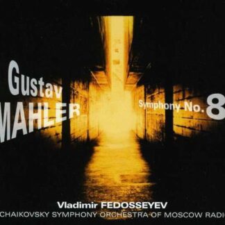 Mahler / Tchaikovsky Sym Orch / Fedoseyev - Symphony 8 1CD