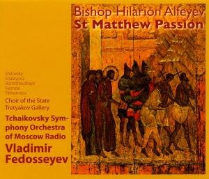 Alfeyev / Tchaikovsky Sym Orch / Fedoseyev - St Matthew Passion 1CD