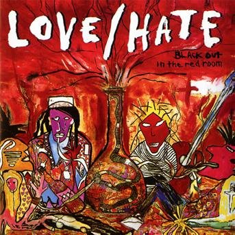 LOVE/HATE BLACKOUT IN THE RED ROOM CD
