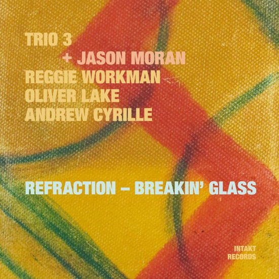 Trio 3 & Jason Moran - Refraction - Breakin' 1CD