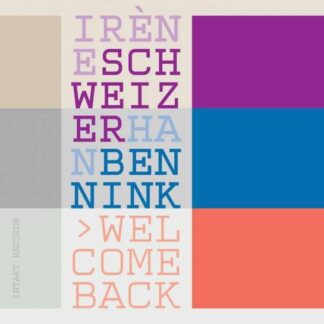 Schweizer / Bennink - Welcome Back 1CD