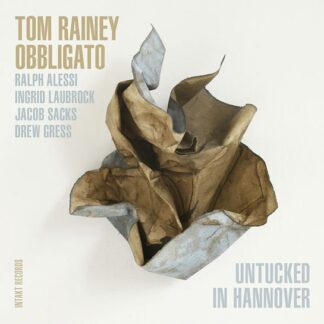 Tom Rainey - Untucked In Hannover 1CD