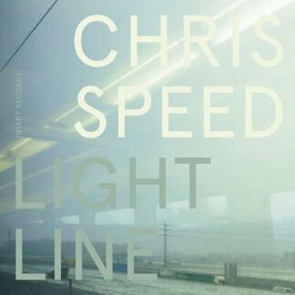 Chris Speed - Light Line 1CD