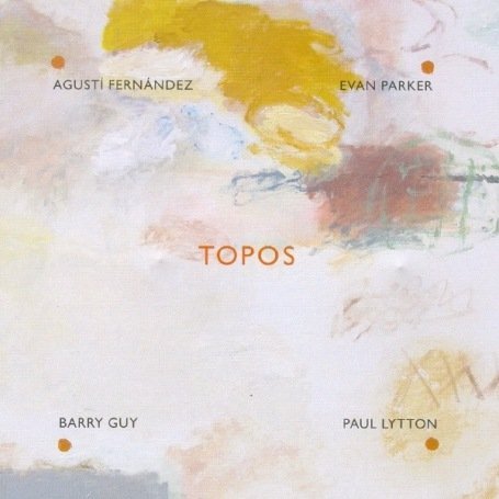 Agusti Fernandez Evan Parker - Topos 1CD