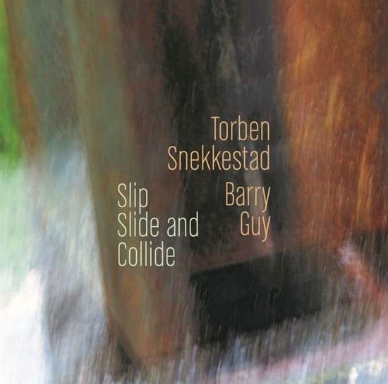 Torben Snekkestad & Barry Guy - Slip Slide and Collide 1CD
