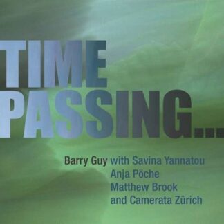 BARRY GUY & CAMERATA ZURICH TIME PASSING... CD