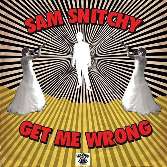 Sam Snitchy - Get Me Wrong 1CD