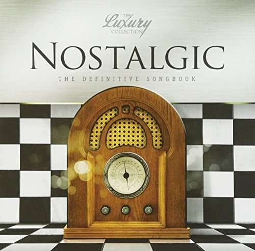 Luxury Collection-Nostalgic / Various - Nostalgic The Luxury Collection 1CD