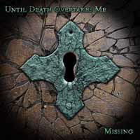 Until Death Overtakes Me - Missing 1CD