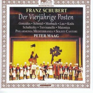 Maag Peter - Schubert: Der Vierjahrige Posten 1CD