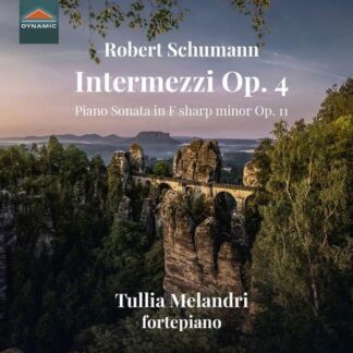 Tullia Melandri - Robert Schumann: Intermezzi Op. 4 / Piano Sonata in F sharp minor Op. 11 1CD