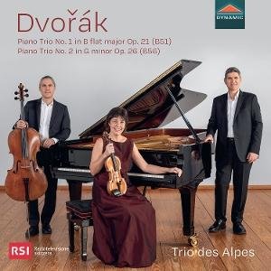 Trio Des Alpes - Dvorak: Piano Trio No. 1 In B Flat Major, Op. 21 (B51); Piano Trio No. 2 In G Minor, Op. 26 (B56) 1CD