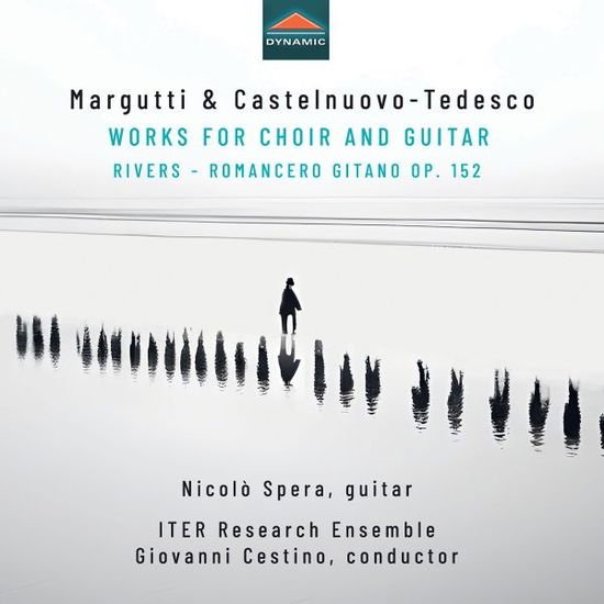 Nicolo Spera - Margutti & Castelnuovo-Tedesco: Works For Choir & Guitar - Rivers - Romancero Gitano Op. 152 1CD