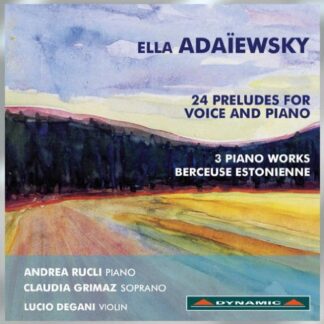 Ella Adaiewsky - 24 Preludes for Voice & Piano 1CD