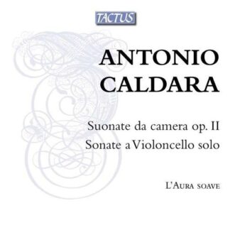 Laura Soave Ensemble - Caldracello Sonatas 2CD