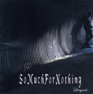 So Much for Nothing - Livsgnist 1CD