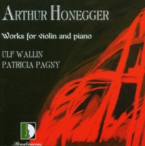 Honegger / Wallin / Pagny - Works for Violin & Piano 1CD