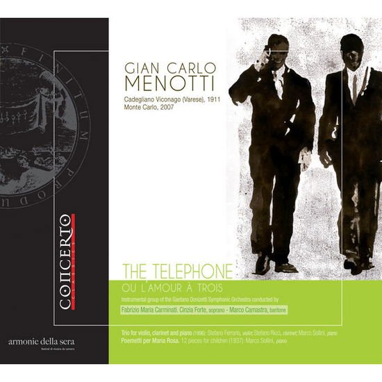 Camastra, Marco / Carminati, Fabrizio Maria / Ferrario, Stefano / Fondazione Orchestra Gaetano Donizetti di Bergamo, instrumental group / Forte, Cinzia / Ricci, Stefano / Sollini, Marco - The Telephone. Ou l´Amour a Trois 1CD