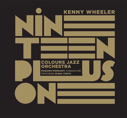 Kenny Wheeler - Nineteen Plus One 1CD