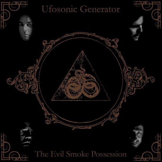 Ufosonic Generator - The Evil Smoke Possession 1CD