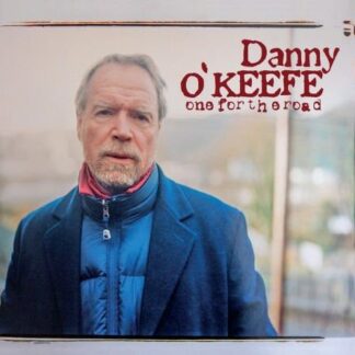Danny O Keefe - One For The Road 1CD