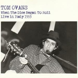 Tom Ovans - When The Dice Began To Roll 1CD