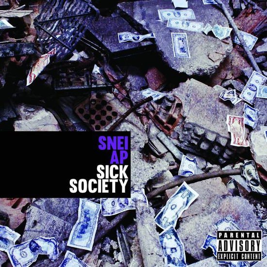 Snei Ap - Sick Society 1CD