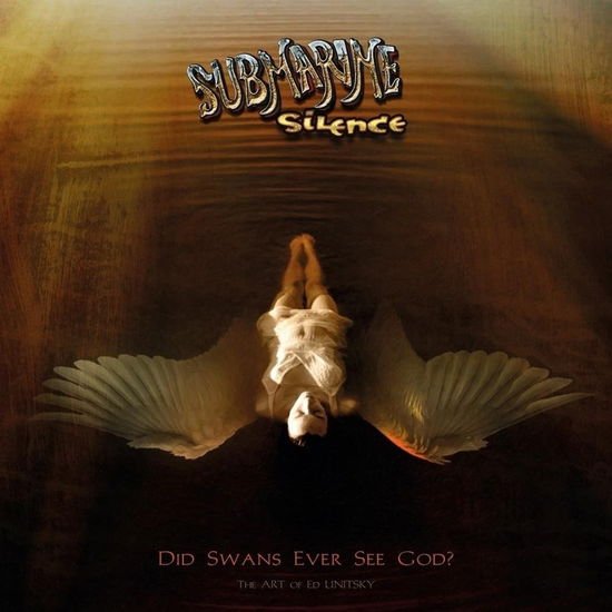 Submarine Silence - Did Swans Ever See God ? 1CD