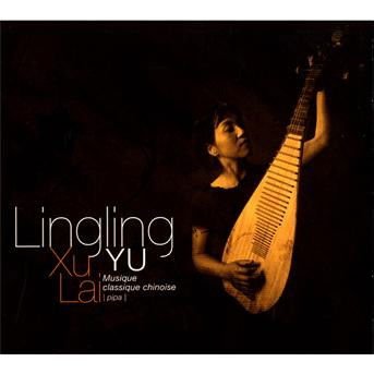 Lingling Yu - Xu Lai 1CD