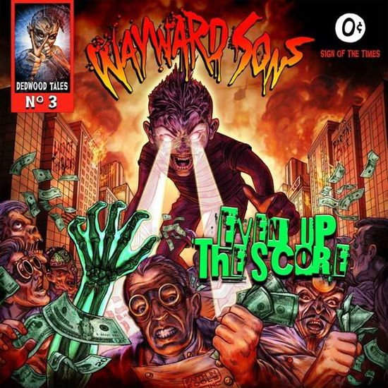 Wayward Sons - Even Up The Score 1CD
