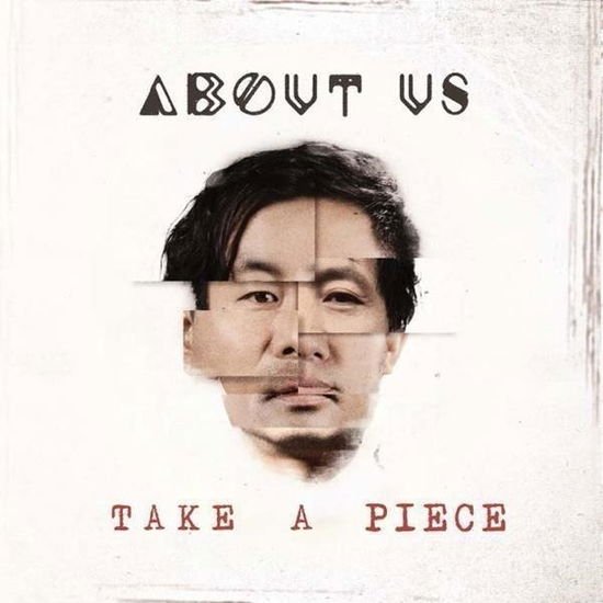 About Us - Take A Piece 1CD