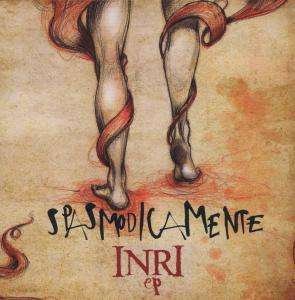 Spasmodicamente - Inri EP 1CD