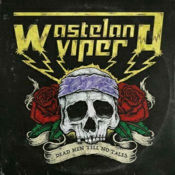 Wasteland Viper - Dead Men Tell No Tales 1CD