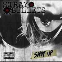 Stray Bullets - Shut Up 1CD