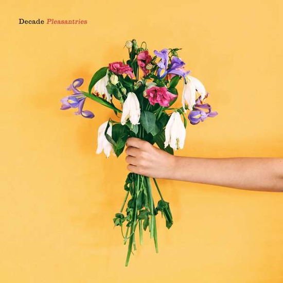 Decade - Pleasantries 1CD