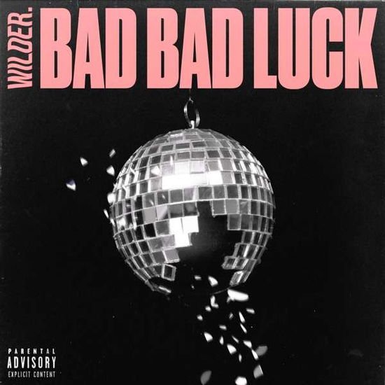 Wilder. - Bad Bad Luck 1CD