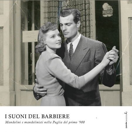Accademia Mandolinistica Pugliese - I suoni del barbiere - Mandolini e mandolinisti nella Puglia del primo 900 Digressione Music Klassisk 2CD
