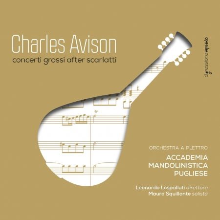 Avison / Squillante / Accademia Mandolinistica - Avison: Concerti Grossi After Scarlatti 1CD