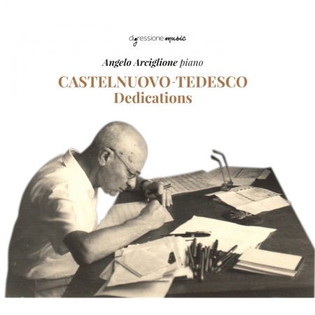 Castelnuovo-tedesco / Arciglione - Dedications 1CD