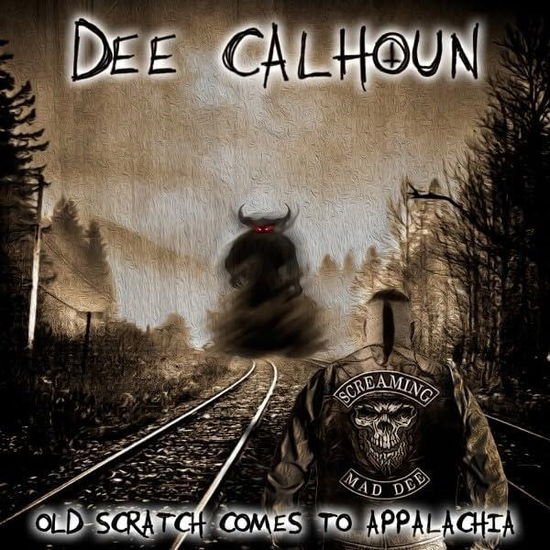 Dee Calhoun - Old Scratch Comes to Appalachia 2CD