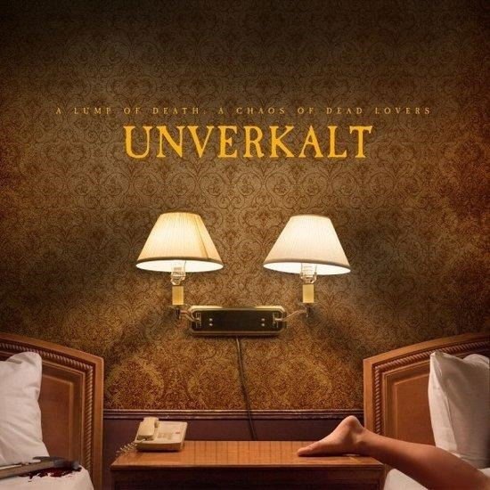 Unverkalt - A Lump Of Death 1CD
