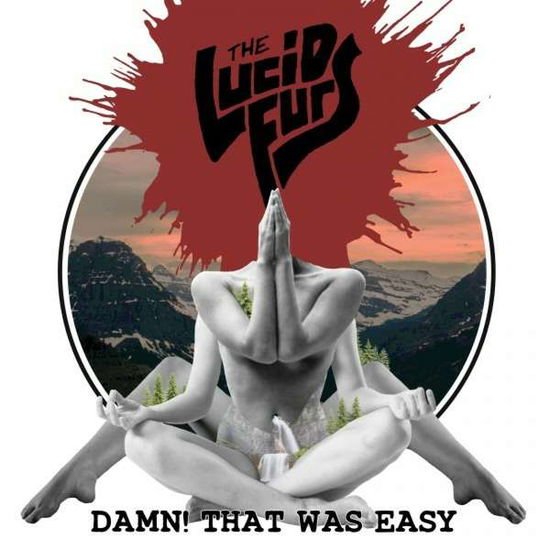 Lucid Furs - Damn! That Was Easy 1CD