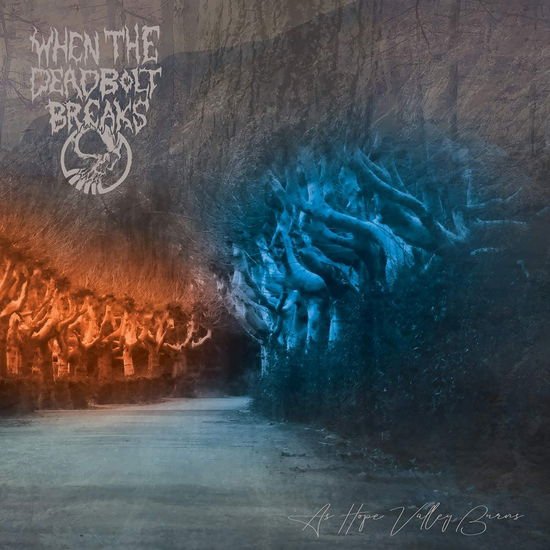 When the Deadbolt Breaks - As Hope Valley Burns 1CD