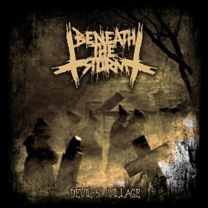BENEATH THE STORM DevilS Village CD