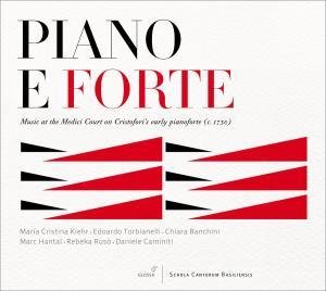 Torbianelli / Kiehr / Banchini / Hantai / Ruso - Piano E Forte 1CD