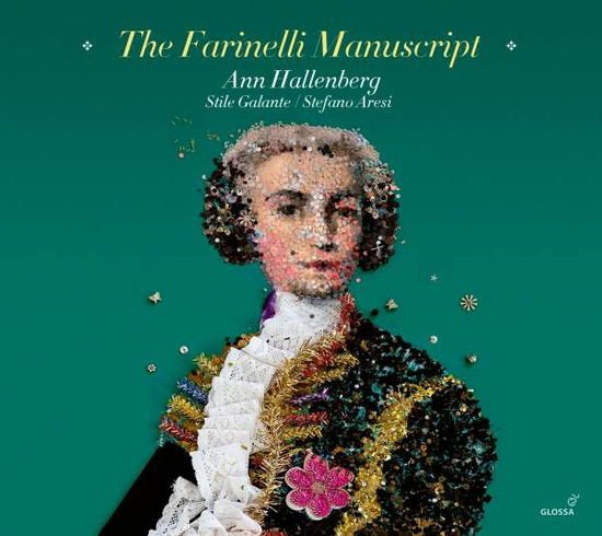 Stile Galante / Stefano Aresi / Ann Hallenberg - The Farinelli Manuscript 1CD