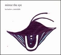 BARLOW LOU DELETED - MIRROR THE EYE (EP) CD