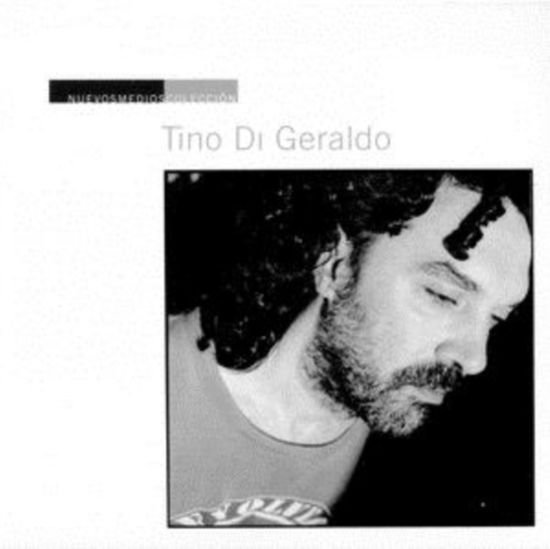 Tino Di Geraldo - Nuevos Medios Coleccion 1CD