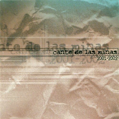 Aa.vv. - Cante De Las Minas 2001-2002 1CD