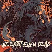 We Exist Even Dead - Eventide 1CD